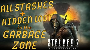 Stash Locations and Hidden Items in the Garbage Zone in Stalker 2