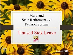 Unused Sick Leave Video - Maryland State Retirement and Pension System
