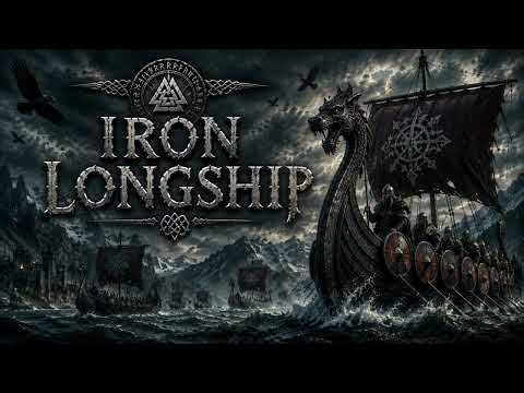 ⚔️ Iron Longship | Epic Viking Music | Voyage of the Legendary Drakkar | Norse Adventure Soundtrack