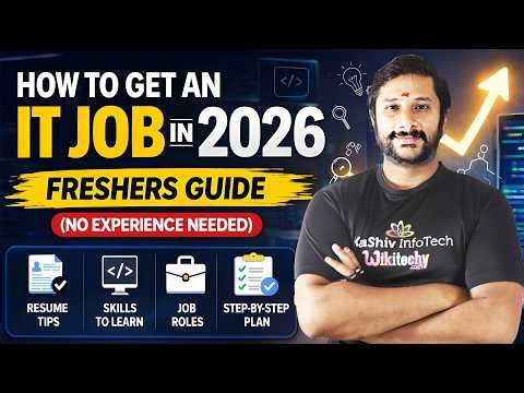 How to Get an IT Job in 2026 🔥 Freshers Guide (No Experience) | Kaashiv Infotech Course