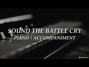Sound the Battle Cry | Piano | Hymn | Accompaniment | Lyrics