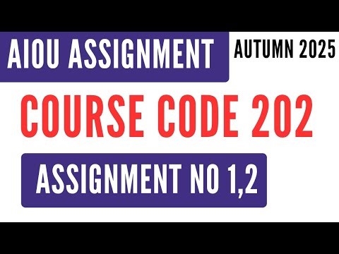 AIOU Code 202 Pak Study Solved Assignment No.1 & 2 | Autumn 2025 | SSC Matric مطالعہ پاکستان