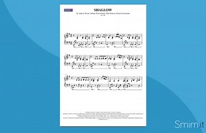 Shallow (spartito per pianoforte) - Smim.it