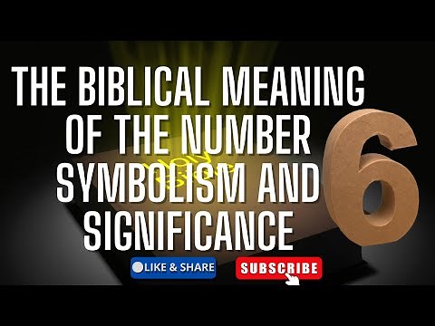 The Biblical Meaning of the Number 6 | Symbolism and Spiritual Significance DIVINE NUMEROLOGY