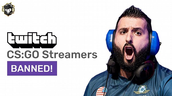 5 CS:GO Streamers That Got BANNED on Twitch
