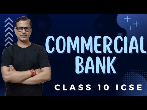 Commercial Banks ICSE Class 10 | @sirtarunrupani