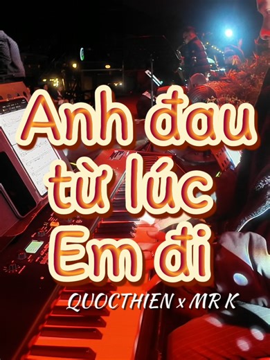 Piano Cam: Anh Đau Từ Lúc Em Đi - Quốc Thiên x Mr.K | @quocthiensinger | Live at Lululola 01.09.2025 #lululola #mrk #mrkband #livemusic #liveband #livestage #quocthien #anhdautulucemdi