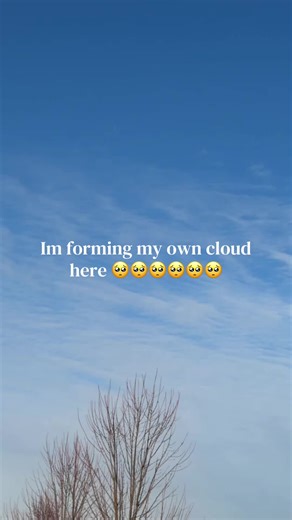 #im #formingmyown #cloud #here | i'm forming my own cloud here