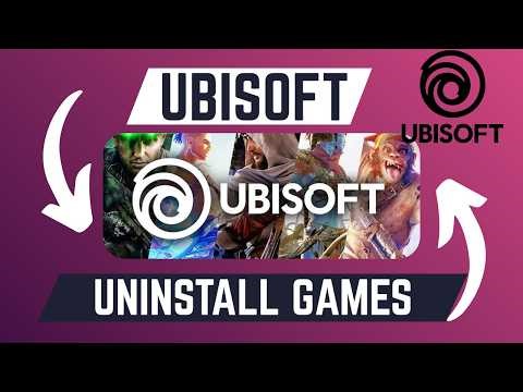 How To Uninstall Games From Ubisoft