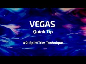 VEGAS Quick Tip #2: Split/Trim Technique, VEGAS Pro & VEGAS Movie Studio