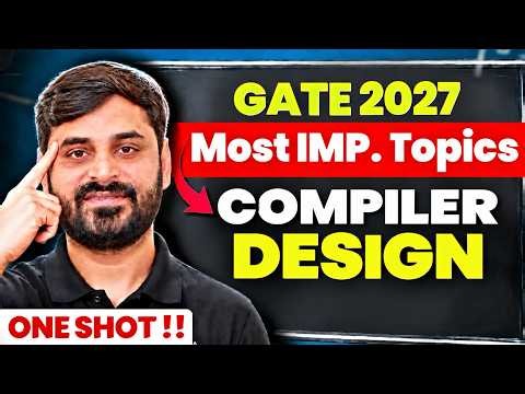 GATE 2027 Compiler Design One Shot | Most Important Topics by Ankit Sir