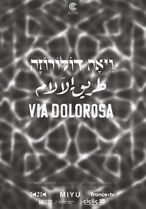 Via Dolorosa - Movie