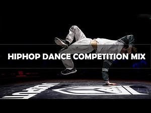 HipHop Dance Competition Mix #1 (EDIT BY RAM)