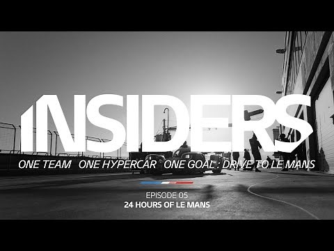 Insiders – Drive to Le Mans | #5 24 Hours of Le Mans