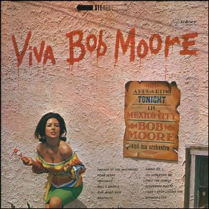 Bob Moore And His Orchestra - Viva Bob Moore