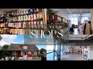 Visiting different yarn shops in Scandinavia | Yarn Shops #1