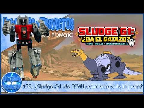 459. ¿Sludge G1 de TEMU realmente vale la pena? 🦕Dinobot clásico, y misiles prohibidos 😳