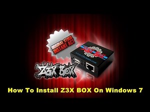 HOW TO INSTALL Z3X BOX DRIVERS ON WINDOWS 7 September 2016