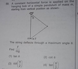 A constant horizontal force is applied on the hanging bob of a ... | Filo
