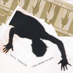 Felix Laband - Thin Shoes In June