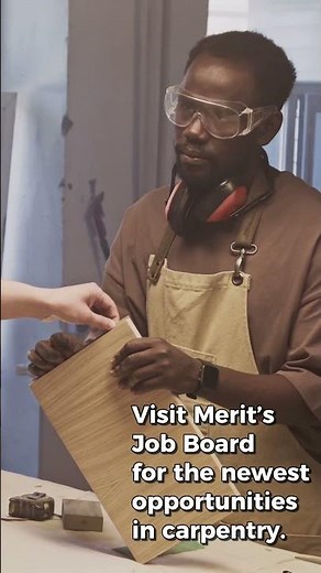 Looking for Carpentry Work? Check Out Merit’s Job Board