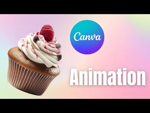 How to Animate a Beautiful Cupcake in Canva | Full Guide