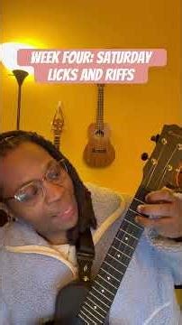 Ukulele Aerobics- Week Four: Saturday