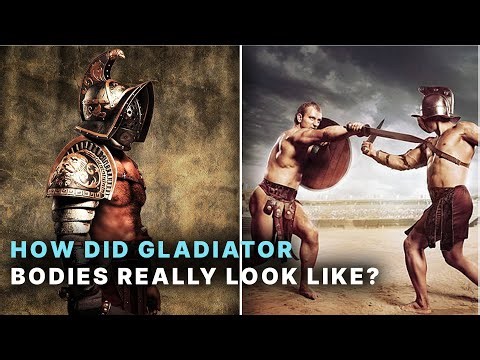 HOLLYWOOD vs REALITY: How did the bodies of GLADIATORS really look like?