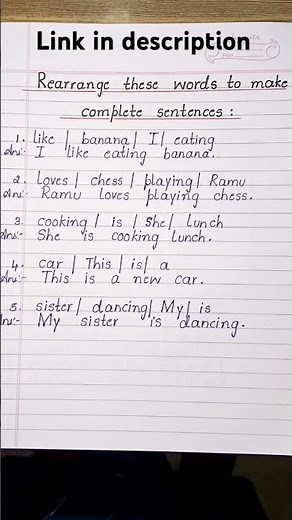 Rearrange these words to make complete sentences