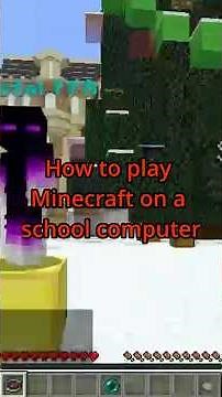 you can play Minecraft on a school Chromebook!