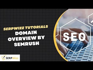 Domain Overview by SEMRUSH | SEMRUSH Tutorials