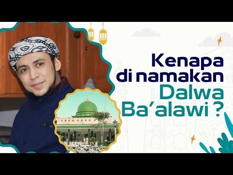 Why is it called Dalwa Ba'alawi? - al Habib Ali bin Hasan Baharun