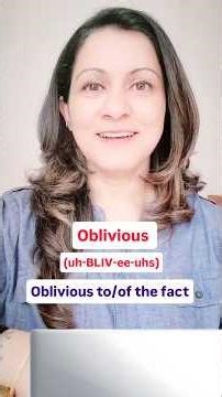 OBLIVIOUS to/of the FACT - Meaning & Examples - FRIDAY PHRASE: #vocabulary #shorts #oblivious