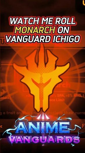 Watch Me Pull MONARCH On Vanguard Ichigo In Under 600 Trait Rerolls | Anime Vanguards Roblox