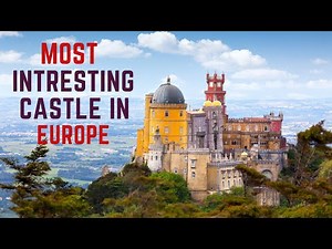 TOP 12 CASTLES OF EUROPE | European Castle Adventures