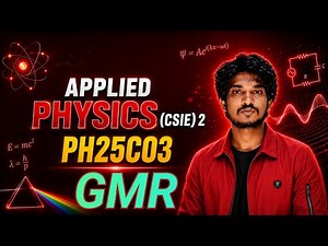 Giant Magnetoresistance (GMR) | Applied Physics - PH25C03