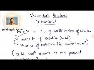 Volumetric Analysis (Titrations)