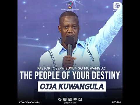 The People Of Your Destiny (Abantu B'Amagenda Go) - Pastor Joseph Buyungo Muwanguzi