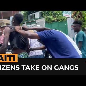 Haitians take the fight against gangs into their own hands | Al Jazeera Newsfeed