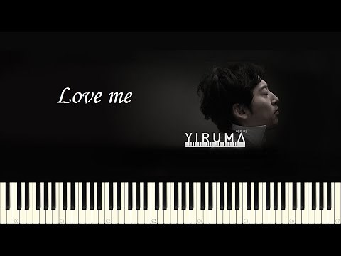 ♪ Yiruma: Love me - Piano Tutorial
