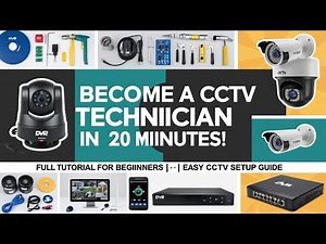 "Become a CCTV Technician in 20 Minutes! Full Tutorial for Beginners | Easy CCTV Setup Guide"