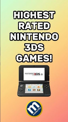 The Highest Rated Nintendo 3DS Games!
