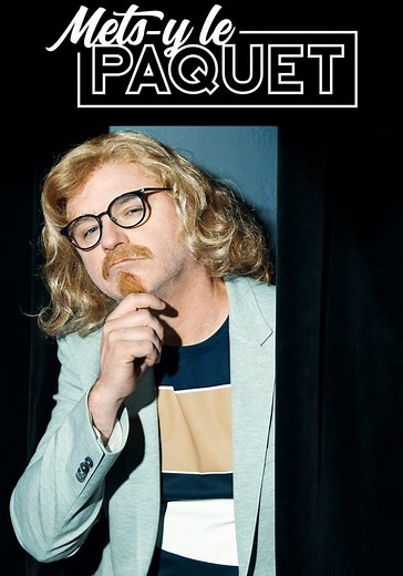 Mets-y le paquet - streaming tv show online