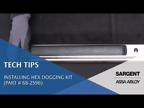 Installing Hex Key Dogging Kits on an 80 Series Exit Device –Technical Product Support