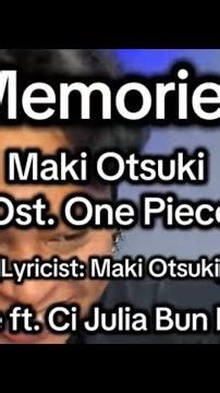 MEMORIES - MAKI OTSUKI (JOE PYTHON FT. CI JULIA BUNBUN COVER) ONE PIECE ENDING SONG