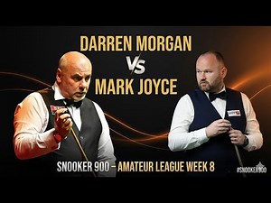 Darren Morgan vs Mark Joyce - Snooker 900 – Amateur League Week 8 #snooker2025