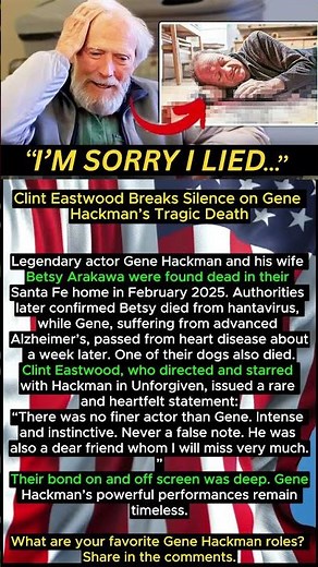 Clint Eastwood Breaks Silence on Gene Hackman’s Tragic Death