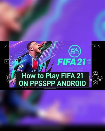 How to Play FIFA 21 On PPSSPP Android #fifamobile #ppsspp_games