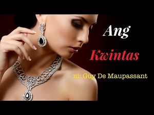 Ang Kwintas ni Guy de Maupassant
