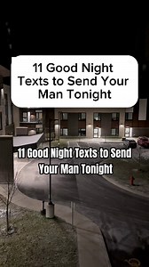 11 Good Night Texts to Send Your Man Tonight | Beyond words